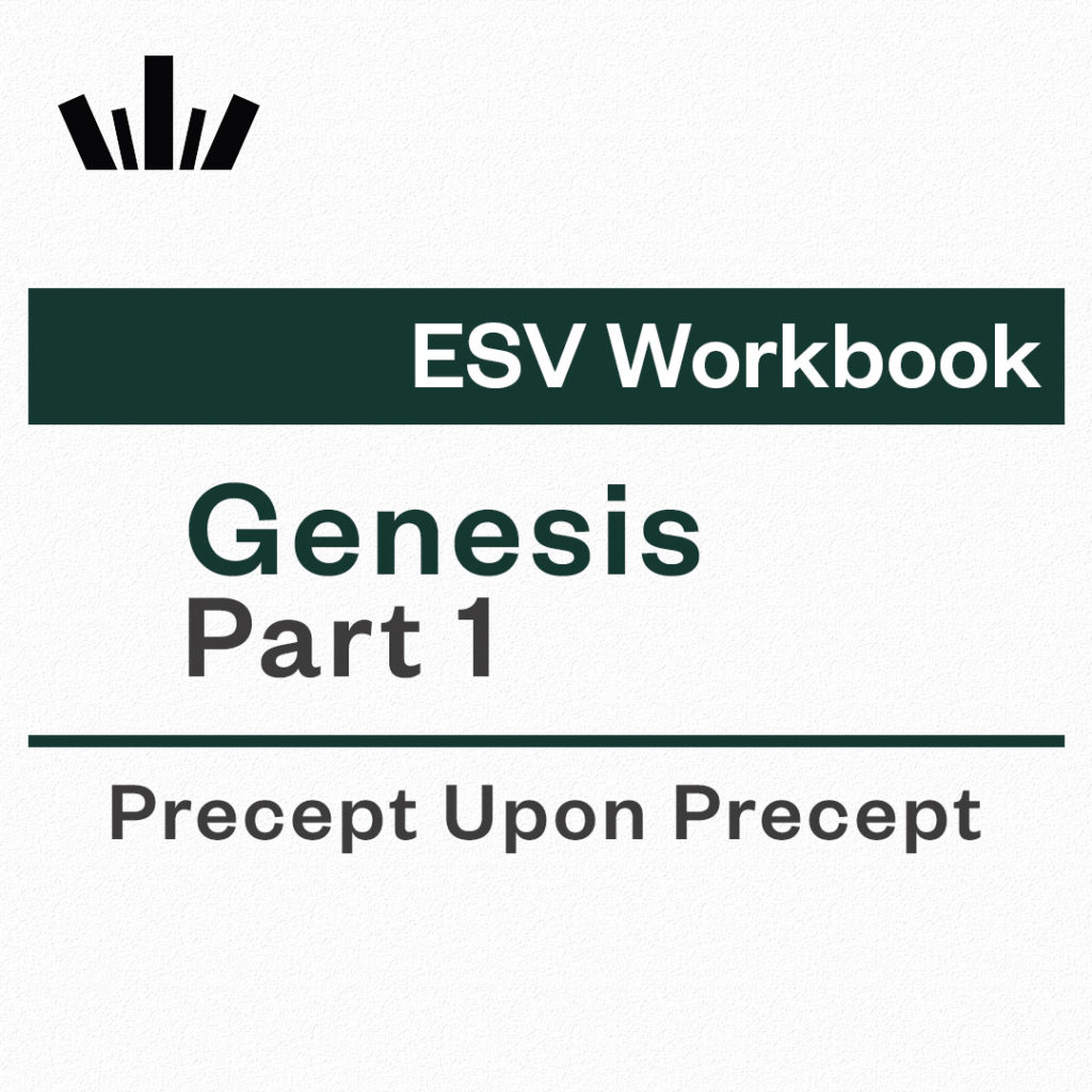 genesis-part-1-precept-upon-precept-esv-workbook-precept-uk