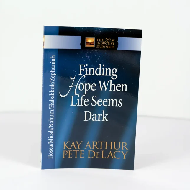 Finding Hope When Life Seems Dark - New Inductive Study Series (NISS)