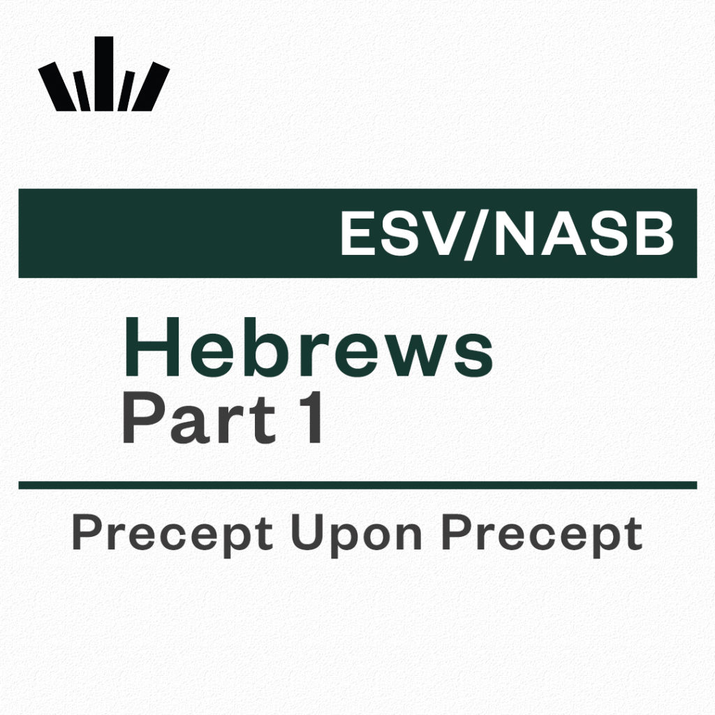 hebrews-part-1-precept-upon-precept-bible-study-precept-uk