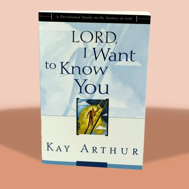 Lord I want to know you Bible Study