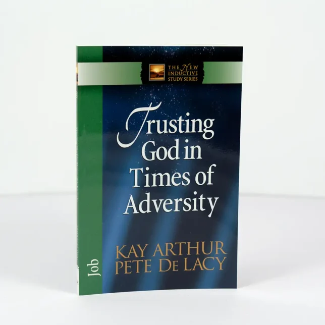 Trusting God in Times of Adversity - New Inductive Study Series (NISS)