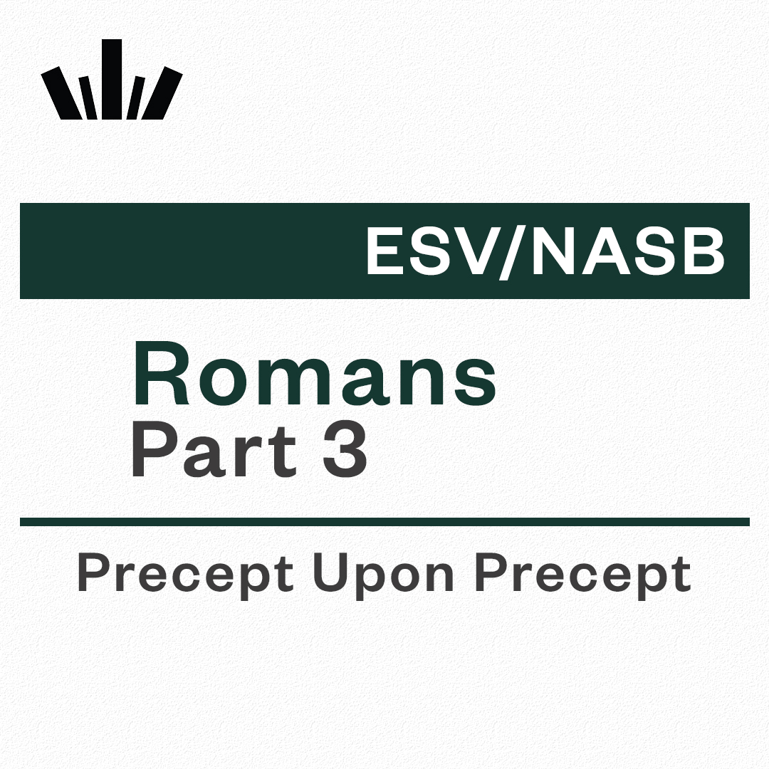 romans-part-3-precept-upon-precept-bible-study-precept-uk